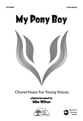 My Pony Boy Three-Part Mixed choral sheet music cover